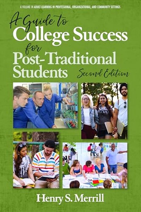 A Guide To College Success For Post-Traditional Students-2ND Edition (Hc)-..