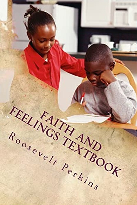 Faith And Feelings Textbook: A Universal Renaissance Book-..