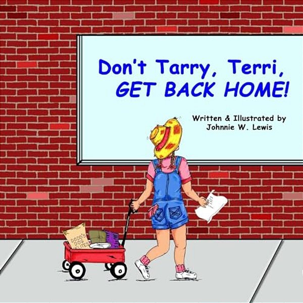 Don't Tarry, Terri, Get Back Home!-..