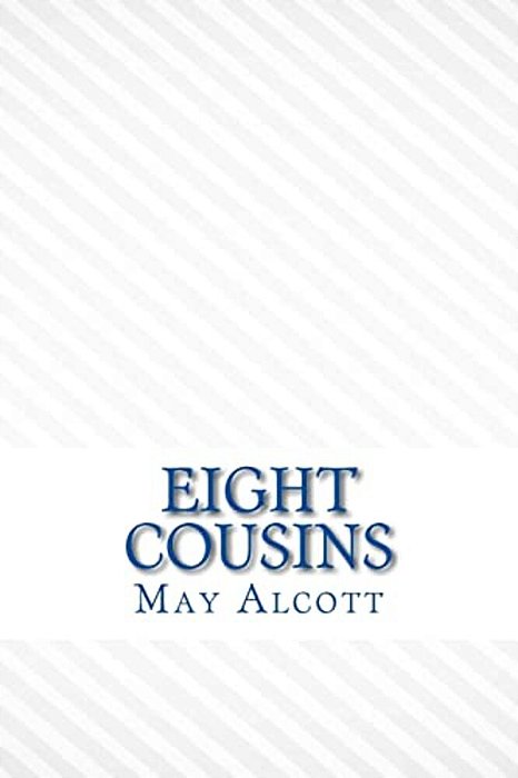 Eight Cousins-..
