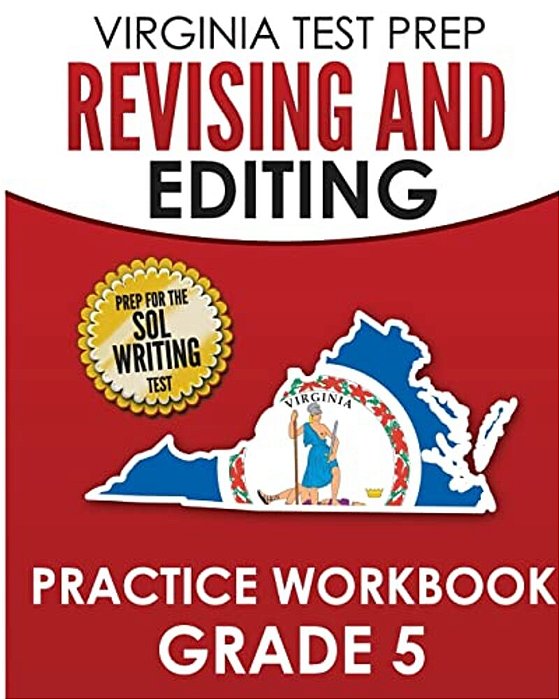 Virginia Test Prep Revising And Editing Practice Workbook Grade 5: Preparation For The Sol Writing Test-..