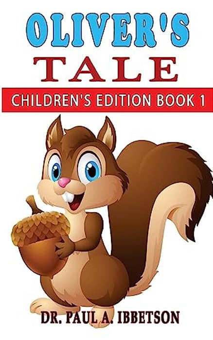 Oliver's Tale: Children's Edition Book 1-..