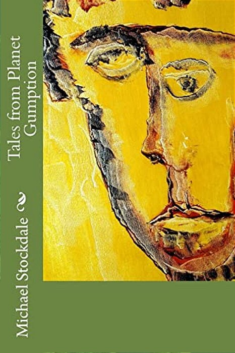 Tales From Planet Gumption: Title: Tales From Planet Gumption-..