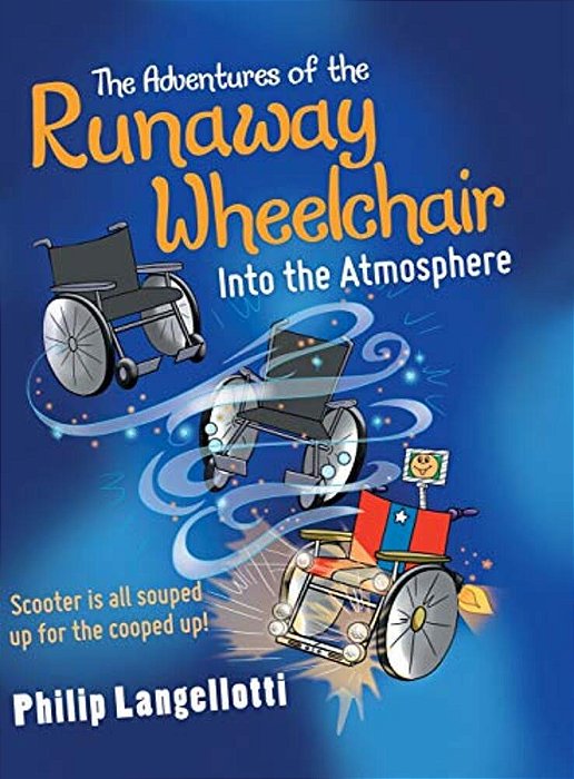The Adventures Of The Runaway Wheelchair: Into The Atmosphere-..
