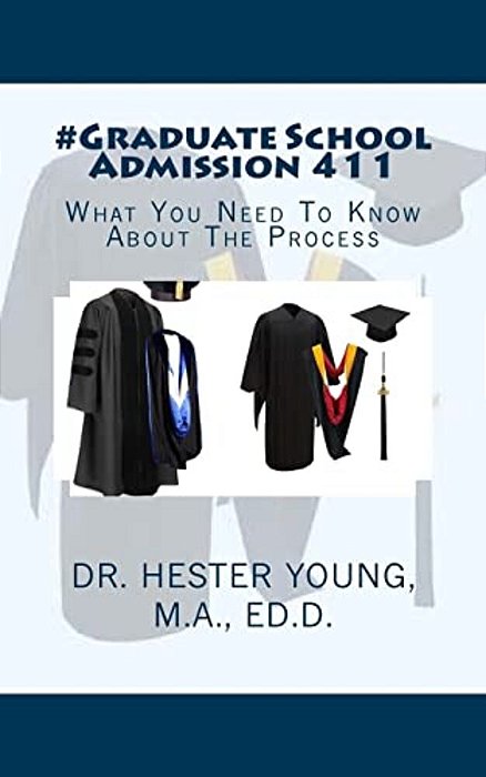 #Graduate School Admission 411: What You Need To Know About The Process-..