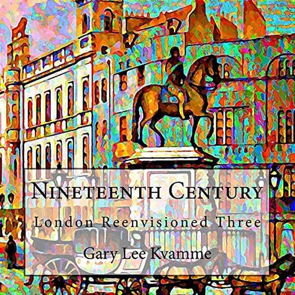 Nineteenth Century: London Reenvisioned Three-..