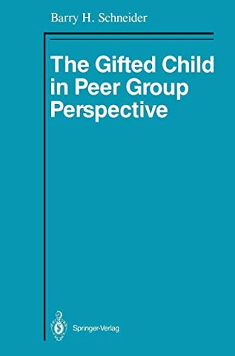 The Gifted Child In Peer Group Perspective-..