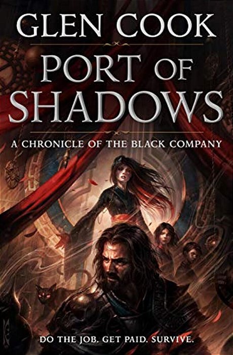 Port Of Shadows: A Chronicle Of The Black Company-..