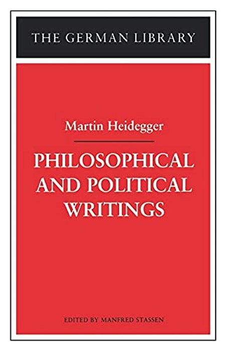 Philosophical And Political Writings: Martin Heidegger-..