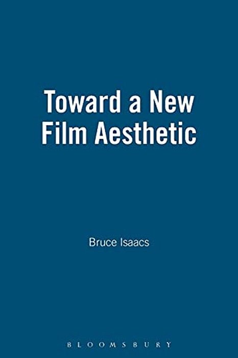 Toward A New Film Aesthetic-..