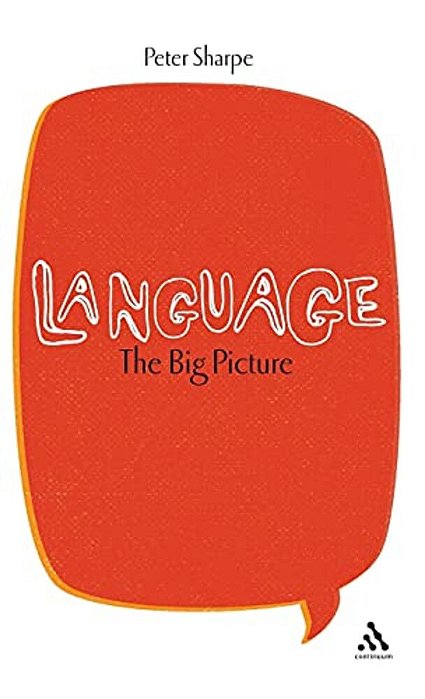 Language: The Big Picture-..