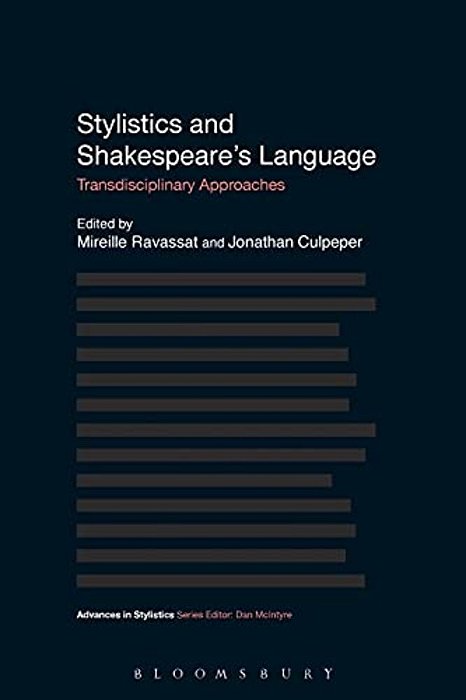 Stylistics And Shakespeare's Language: Transdisciplinary Approaches-..