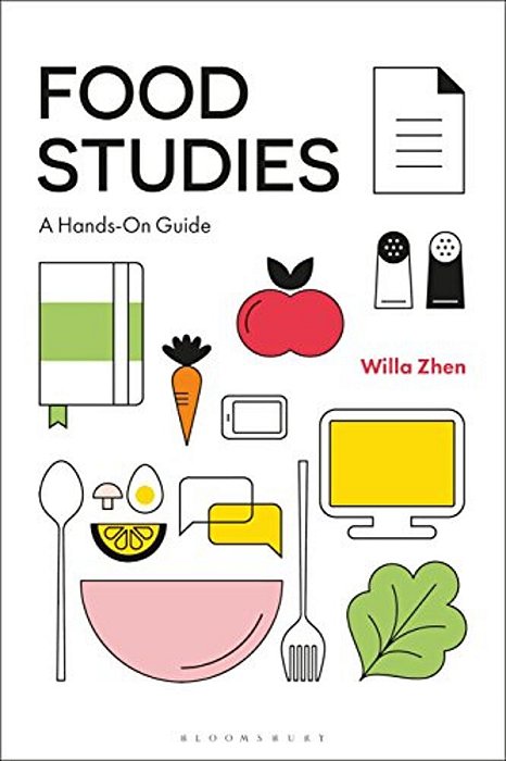 Food Studies: A Hands-On Guide-..