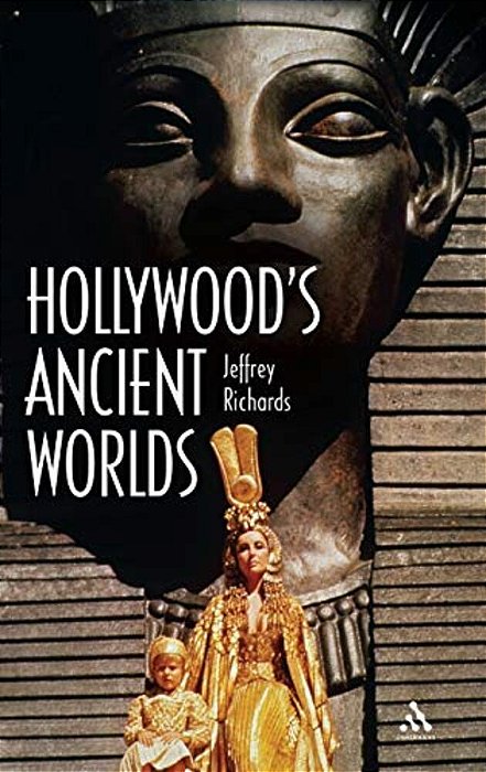 Hollywood's Ancient Worlds-..