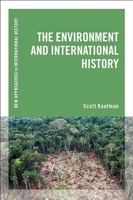 The Environment And International History-..