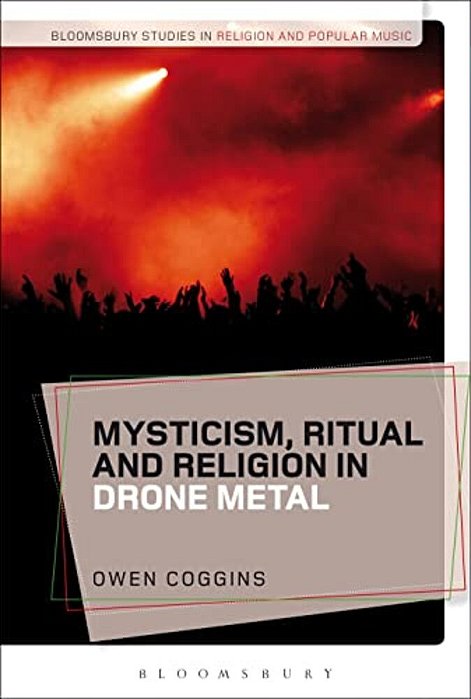 Mysticism, Ritual And Religion In Drone Metal-..