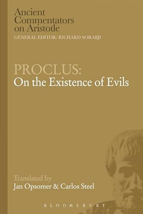 Proclus: On The Existence Of Evils-..