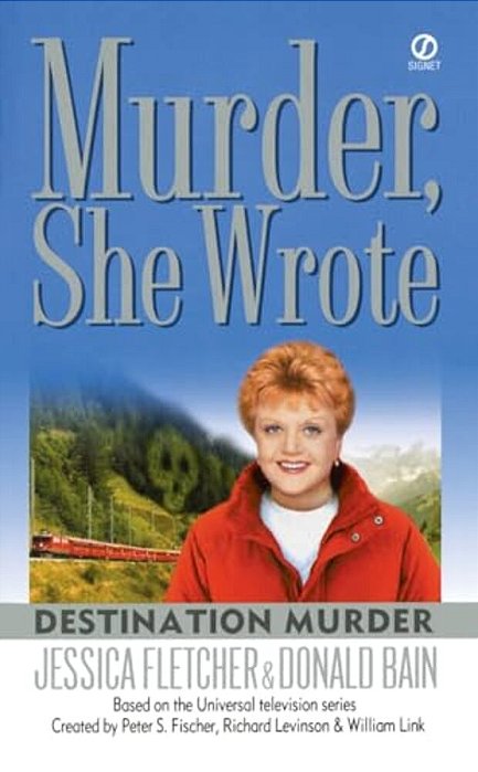 Murder, She Wrote: Destination Murder-..