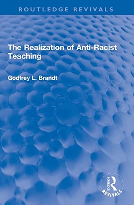 The Realization Of Anti-Racist Teaching-..