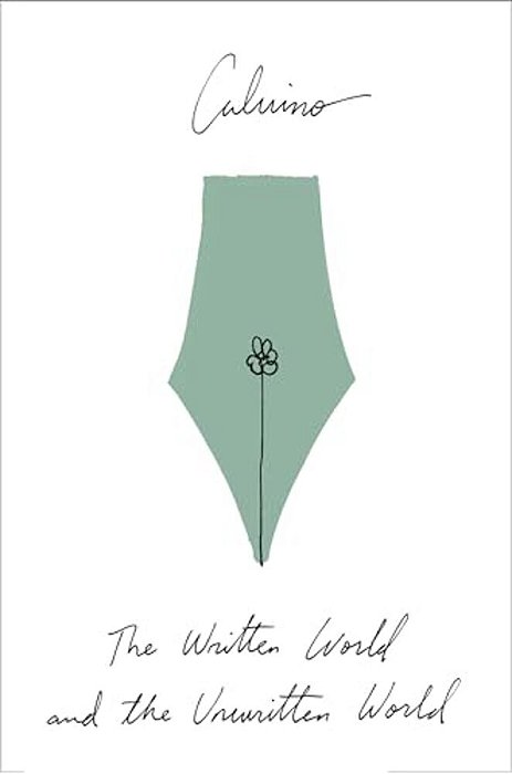 The Written World And The Unwritten World: Essays-..