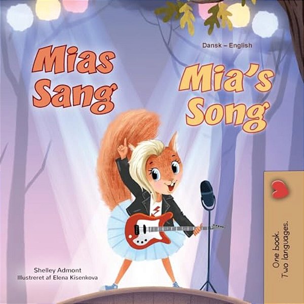 Mia's Song (Danish English Bilingual Children's Book)-..