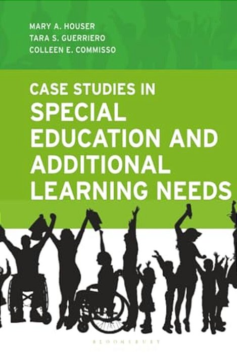 Case Studies In Special Education And Additional Learning Needs-..