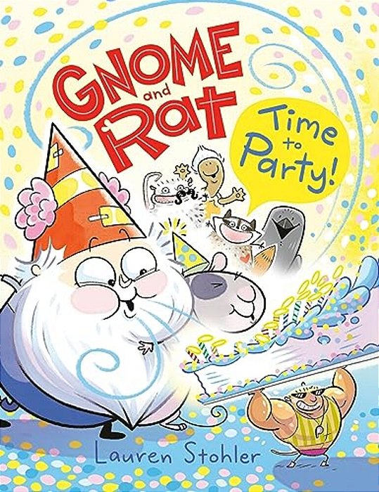 Gnome And Rat: Time To Party!: (A Graphic Novel)-..