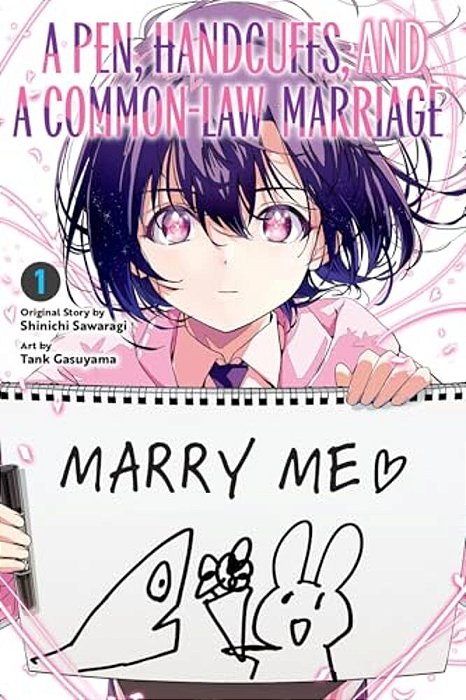 A Pen, Handcuffs, And A Common-Law Marriage, Vol. 1-..