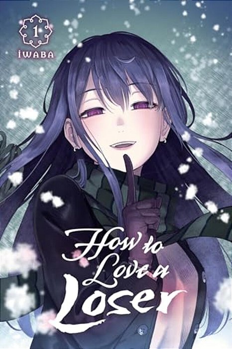 How To Love A Loser, Vol. 1-..