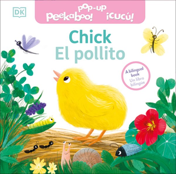 Bilingual Pop-Up Peekaboo! Chick/El Pollito-..