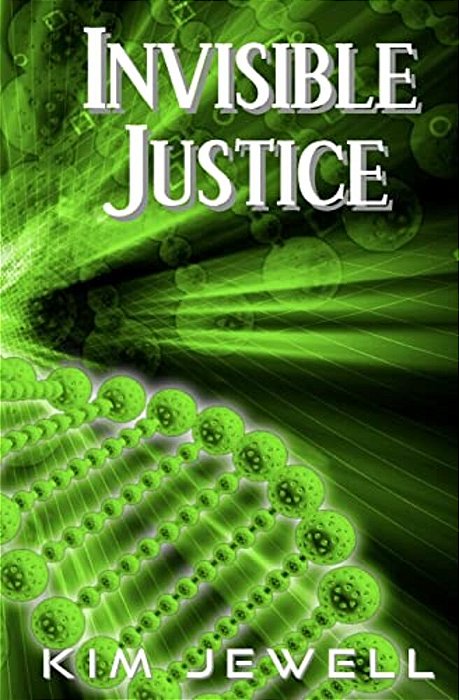 Invisible Justice: Justice Series-..