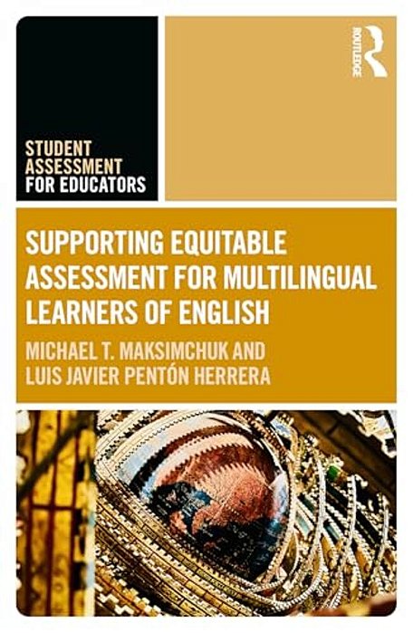 Supporting Equitable Assessment For Multilingual Learners Of English-..