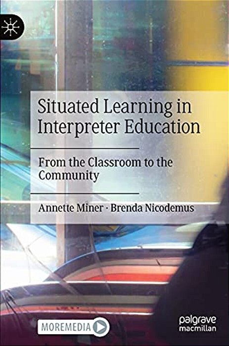 Situated Learning In Interpreter Education: From The Classroom To The Community-..