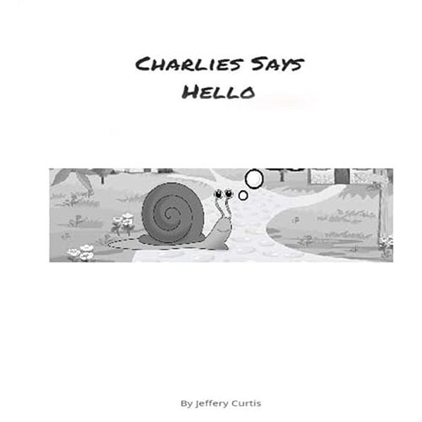 Charlie Says Hello-..