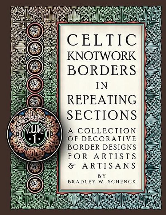 Celtic Knotwork Borders In Repeating Sections: A Collection Of Decorative Border Designs For Artists & Artisans-..