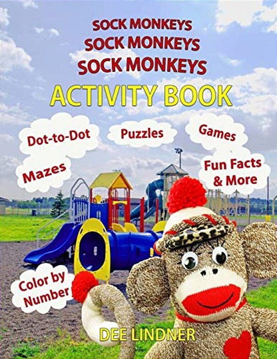 Sock Monkeys, Sock Monkeys, Sock Monkeys Activity Book: A Brainy Socktastic Keepsake-..
