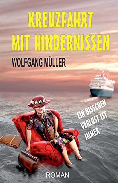 Kreuzfahrt Mit Hindernissen: Ein Bisschen Verlust Ist Immer-..