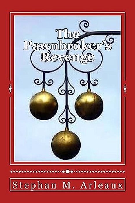 The Pawnbroker's Revenge: You Can Run But You Can't Hide-..