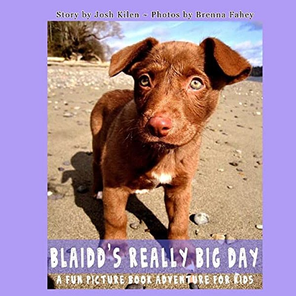 Blaidd's Really Big Day: A Fun Picture Book Adventure-..