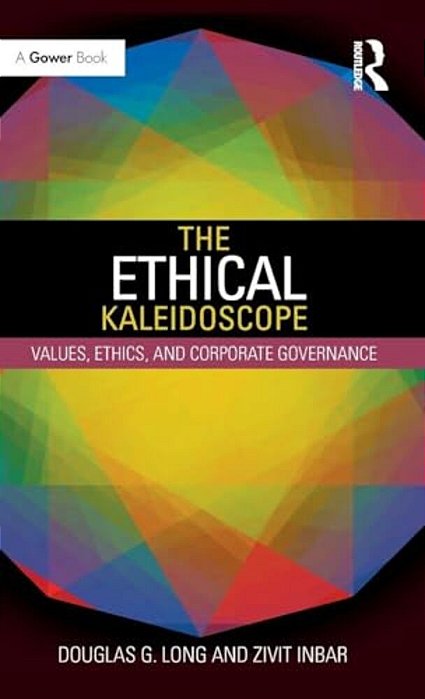 The Ethical Kaleidoscope: Values, Ethics, And Corporate Governance-..
