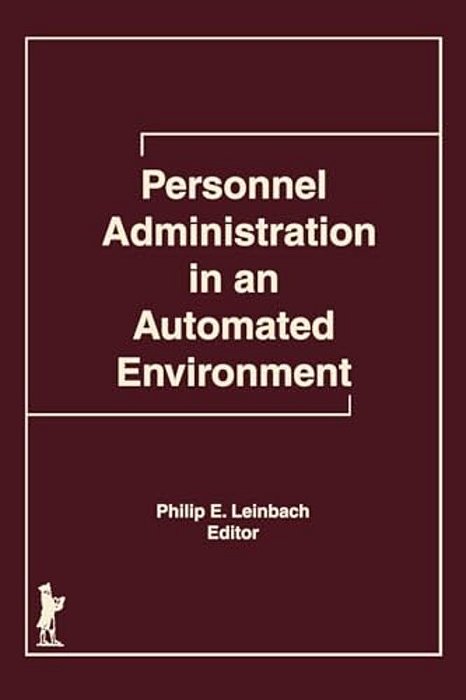 Personnel Administration In An Automated Environment-..