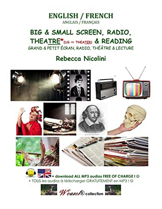 English/French: The Big And Small Screen, Theater(US)/-Tre(UK) & Reading: Black & White Version-..