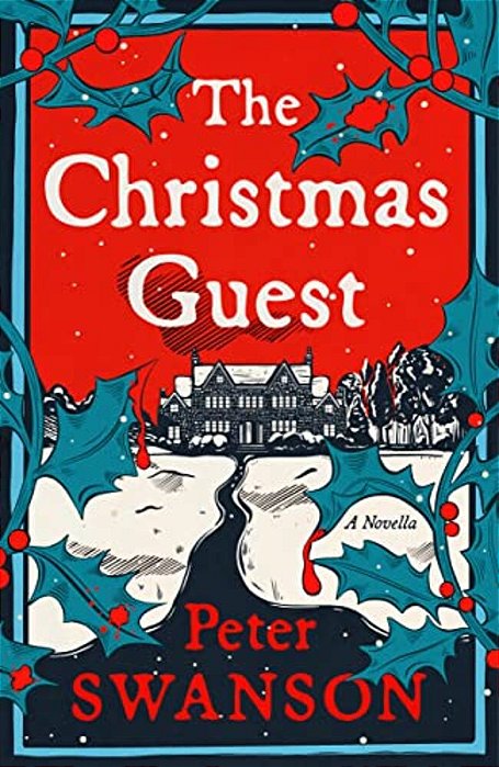 The Christmas Guest: A Novella-..