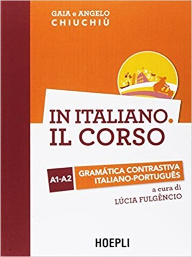 In Italiano Il Corso - Gramática Contrastiva Italiano-Português-..