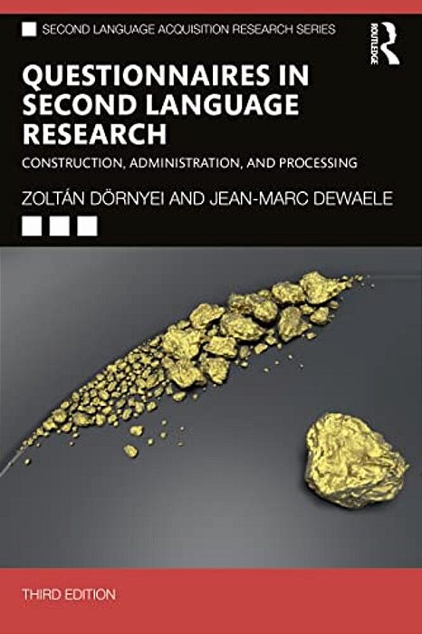 Questionnaires In Second Language Research: Construction, Administration, And Processing-..