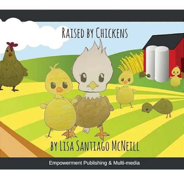 Raised By Chickens-..