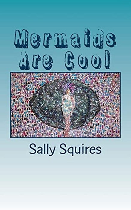 Mermaids Are Cool: Messages From The Mermaids-..