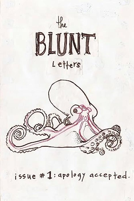 The Blunt Letters: Issue #1-..
