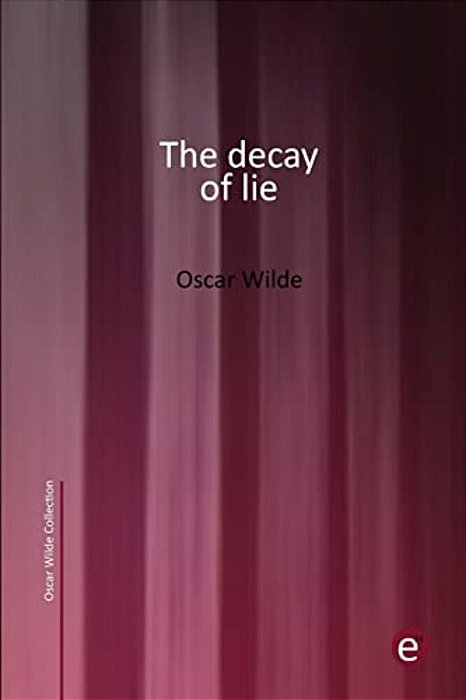 The Decay Of Lie-..