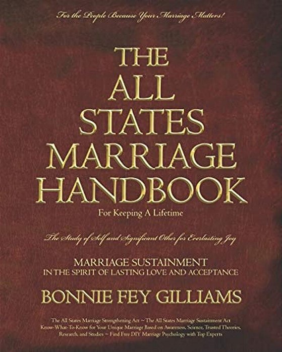 The All States Marriage Handbook: For Keeping A Lifetime-..